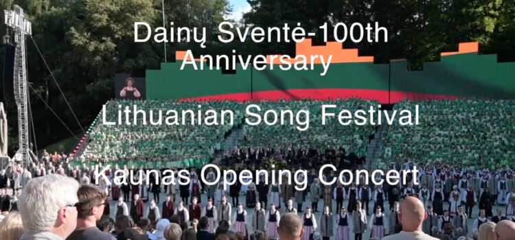 Lithuanian Song Festival, huge event for the 100th Anniversary
